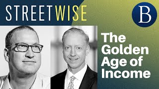 The Golden Age of Income | Barron's Streetwise