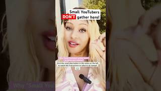 Small YouTubers DON’T “gather here” It’s killing your channel
