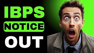 📢 IBPS Notice OUT 🔥🔥
