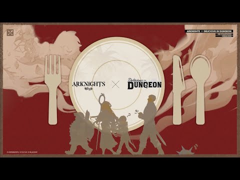 [Arknights X Delicious in Dungeon] Collaboration Teaser Trailer