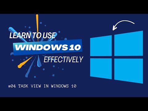 How to Task View in Windows 10 | Windows 10 #04 | Learn to Use Task View in Windows 10.