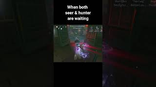 Survivor & Hunter's Waiting game - (Identity v) #identityv