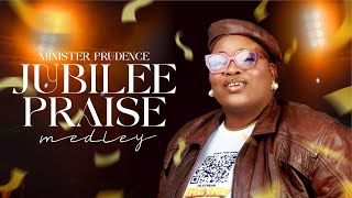 Jubilee Praise Medley | Minister Prudence