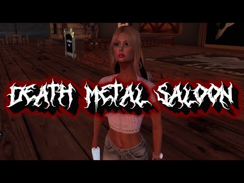 SECOND LIFE - HOW TO OPEN A DEATH METAL SALOON