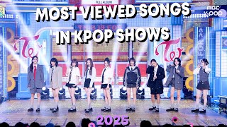 [TOP 100] MOST VIEWED SONGS IN KPOP SHOWS IN 2025 - JULY | UPDATE 3