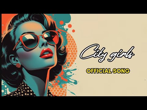 City girls- Official song(lyrics)