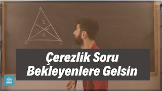 Sorular Sorular 5 - (Çerezlik Geometri Sorusu)