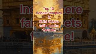 Top 10 richest temples in India #richesttemple #tirupati #padmanabhaswamy #purijagannadh #siridi