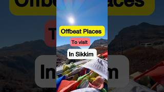 Offbeat Places to visit in Sikkim ❤️#shorts #sikkim #travel