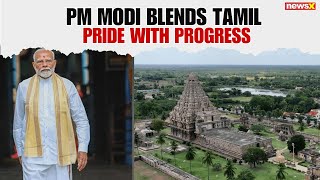PM Modi Tamil Nadu Visit: Why Modi’s Visit to UNESCO Temple Matters | Alok Mehta Explains | NewsX