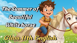 The Summer of the Beautiful White Horse Class 11 English