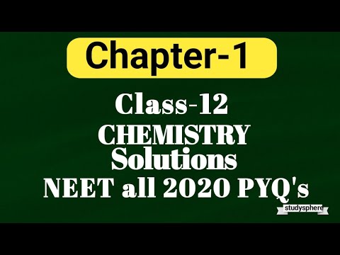 Class 12 | Chemistry  Chapter 1| NEET 2025 | All 2020 PYQ's | Solutions | NCERT @StudySphere0005