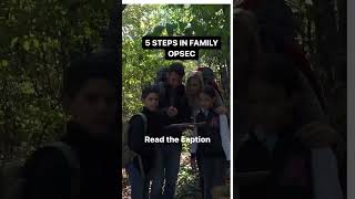 5 STEPS IN FAMILY OPSEC