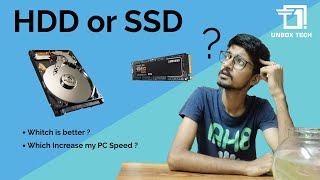 HDD vs SSD | Which one is better | Unbox Tech