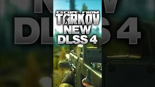 Tarkov looks CLEAN with DLSS 4!
