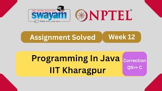 Programming In Java Week 12 || Quiz Assignment Solutions || My Swayam || July 2023 | IIT Kharagpur