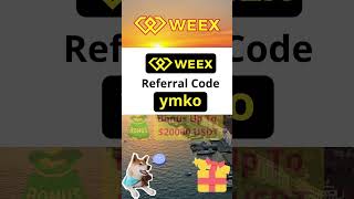 。用代码“ ymko”加入WEEX |享受20,000美元的注册奖励