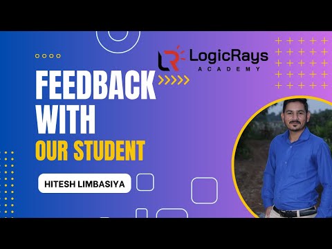 Student Feedback | Web Designing Classes | LogicRays Academy | Student Review with Hitesh Limbasiya