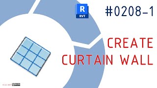 0208-1 #RevitTraining #Revit Create Glass Facade #Wall #CurtainWall #BIMTraining