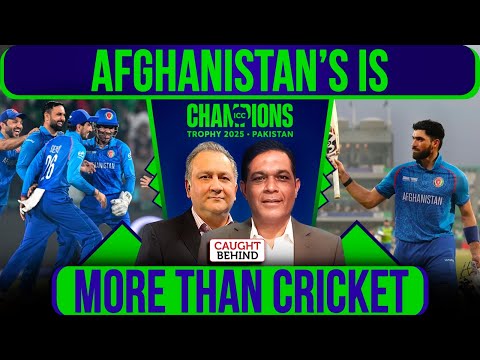 Afghanistan’s Is More Than Cricket | Caught Behind