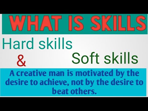 What is Skills types of skills soft skills and hard skills