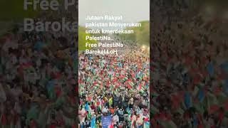 Jutaan Rakyat pakistaN Untuk Palestina.. #reel #reelvidio #short #jangkauanluas