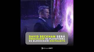 David Beckham será embaixador da plataforma de blockchain DigitalBits | BrasilNFT