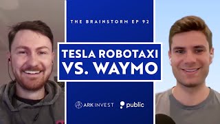Tesla Robotaxi VS. Waymo | The Brainstorm EP 92