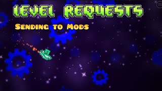 GD level requests. 2 Levels rated from my stream.