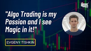 QuantInsti EPAT Review | Evgeny Tishkin's Success Story | Russia