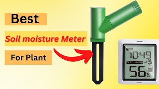 Best Soil moisture Meter For The Plant In 2023 | Top 5 Soil moisture Meter Review