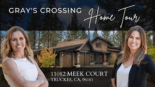 Truckee Dream Home! Come Tour This Quiet Cul-De-Sac Home In Gray's Crossing