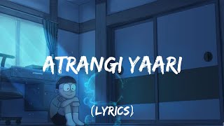 Atrangi Yaari [Lyrics] Amitabh Bachchan - Farhan Akhtar