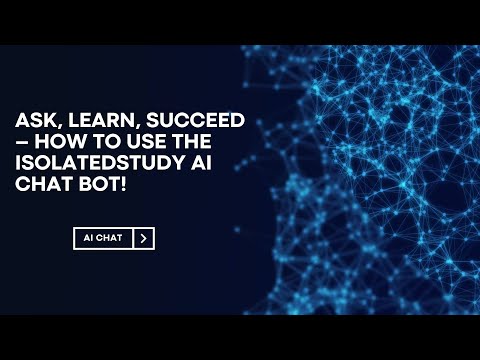 #4 Ask, Learn, Succeed – How to Use the IsolatedStudy AI Chat Bot!