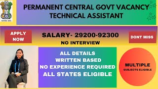 🔥Permanent GOVT TECHNICAL ASSISTANT JOB 🔥#latestgovtjob #jobupdates 
