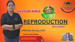 . "Reproduction | Most Important Topic   AIIMS BSc Nursing Exam 2025"| Batch 4 You |@aiimsbscnursing