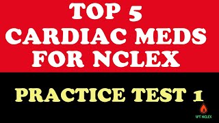 Pharmacology Practice Test 1: Top Cardiac Meds NCLEX Questions and Answers | Nursing Review