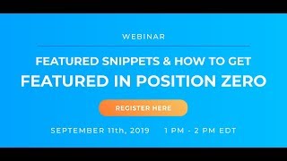 WEBINAR - What Are Featured Snippets