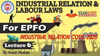 Lecture 6 | UPSC EPFO 2021 Exam - Industrial Relations and Labour Laws