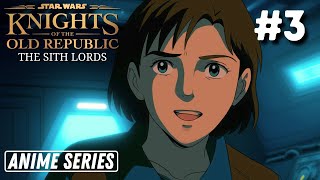 KOTOR: The Sith Lords | Star Wars Anime Series | Episode 3