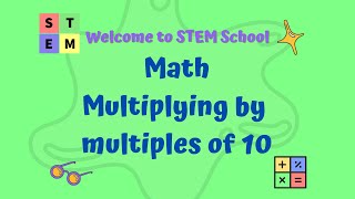 Math - multiplying by multiples of 10