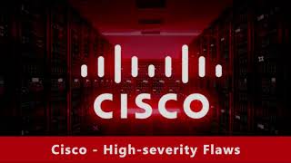 Cisco and Microsoft fixes critical vulnerability