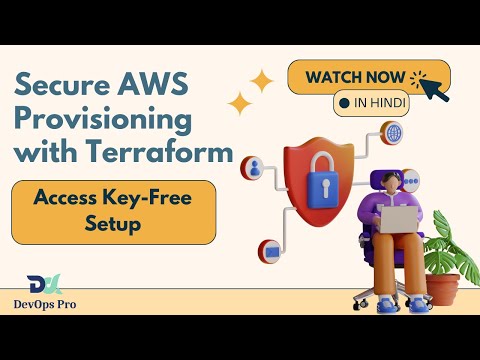 Secure AWS Provisioning with Terraform: Access Key-Free Setup  | Terraform Tutorials in Hindi