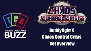 Buddyfight X Chaos Control Crisis Set Overview - TCG Buzz Episode #28