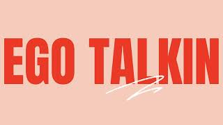 Ego Talkin - Saint Harison (Lyrics)