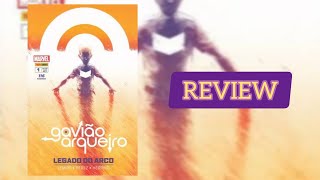 REVIEW- GAVIÃO ARQUEIRO: LEGADO DO ARCO