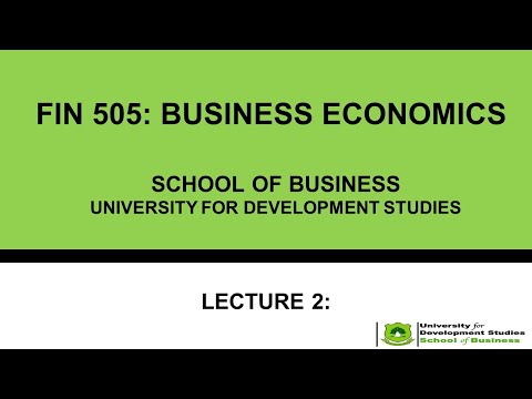 FIN 505 Business Economics Lecture 2