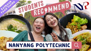 Students Recommend: NANYANG POLYTECHNIC! | Eatbook Food Guides | EP 60