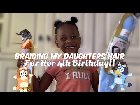 Braiding My Daughter’s Hair For Her 4th Birthday!! 🧡🩵