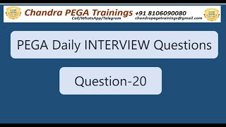 PEGA INTERVIEW Question-20 || +918106090080 || New batch NOV 27 2024 || Check details below #pega